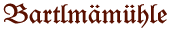 die Bartlmämühle  von Ohlstadt
