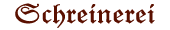 Die Schreinerwerkstatt vom Bartlmäschreiner